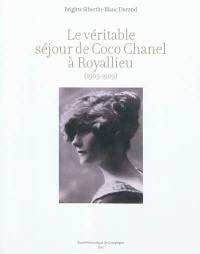 Le véritable séjour de Coco Chanel à Royallieu