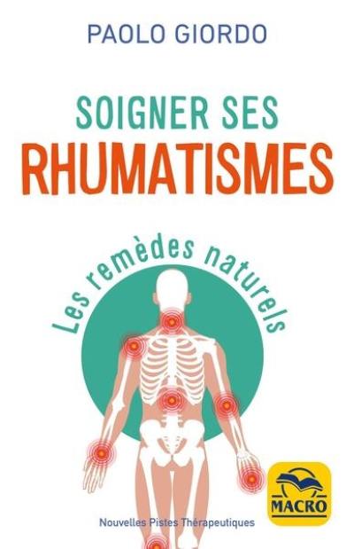 Soigner ses rhumatismes : les remèdes naturels