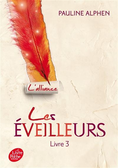 Les éveilleurs. Vol. 3. L'alliance