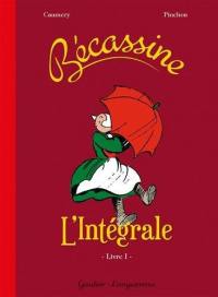 Bécassine : l'intégrale. Vol. 1