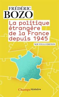 La politique étrangère de la France depuis 1945