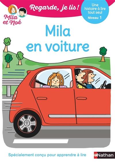 Mila en voiture : une histoire à lire tout seul, niveau 1