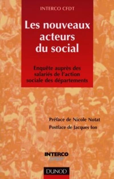 Les nouveaux acteurs du social : enquête auprès de 30.000 professionnels de l'action sociale des départements