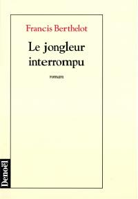 Le jongleur interrompu