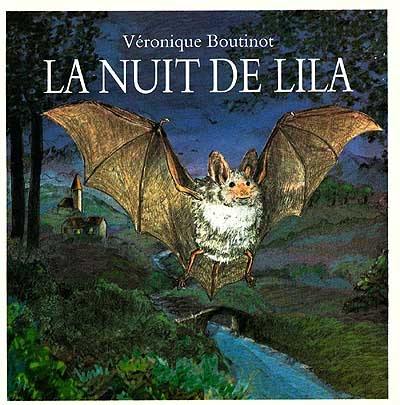 La nuit de Lila ou Les mésaventures d'une jeune chauve-souris