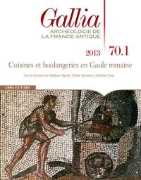 Gallia, archéologie de la France antique, n° 70-1. Cuisines et boulangeries en Gaule romaine