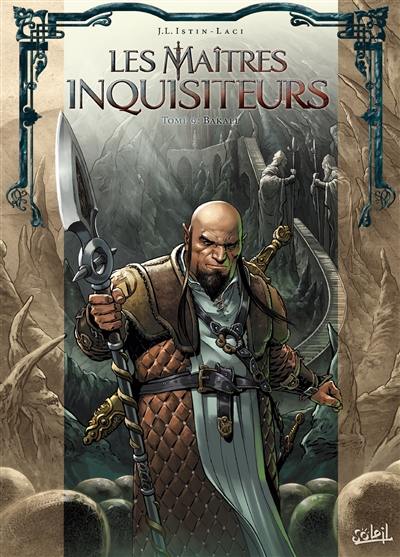 Les maîtres inquisiteurs. Vol. 9. Bakael