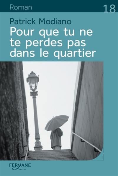 Pour que tu ne te perdes pas dans le quartier