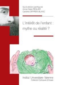 L'intérêt de l'enfant : mythe ou réalité