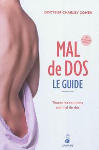 Mal de dos, le guide : toutes les solutions anti mal de dos