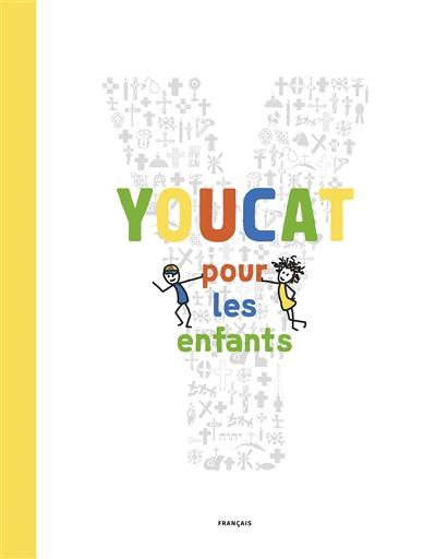 Youcat pour les enfants : catéchisme de l'Eglise catholique pour les enfants et les parents