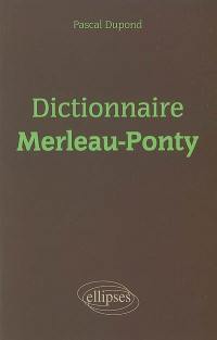 Dictionnaire Merleau-Ponty