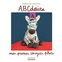 Abcdaire : mon premier imagier photo