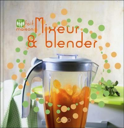 Mixer & blender