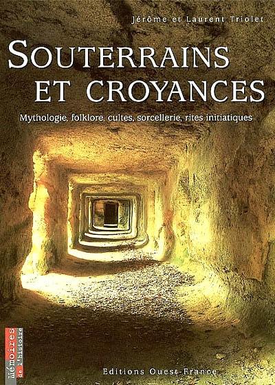 Souterrains et croyances