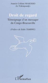 Droit de regard : témoignage d'un messager du Congo-Brazzaville