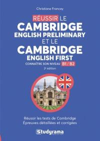 Réussir le Cambridge English preliminary et le Cambridge English first : connaître son niveau B1-B2