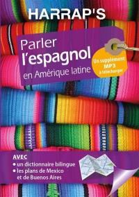 Parler l'espagnol en Amérique latine