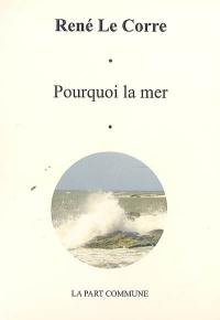 Pourquoi la mer. Couleurs du temps