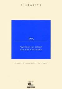 TVA : application aux activités bancaires et financières