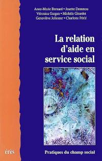 La relation d'aide en service social