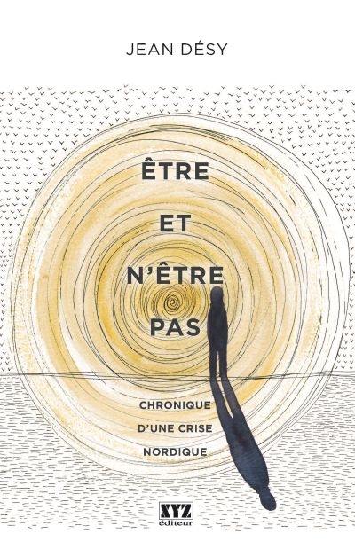 Etre et n'être pas : Chronique d'une crise nordique