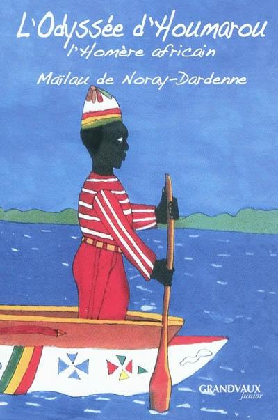 L'Odyssée d'Houmarou : l'Homère africain