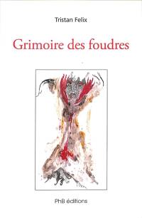 Grimoire des foudres : triptyque