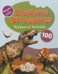 Etonnants dinosaures : stickers et activités