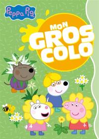 Peppa Pig : Mon gros colo