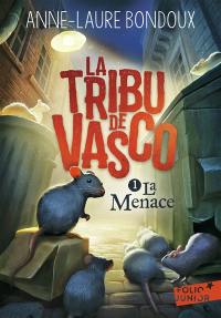 La tribu de Vasco. Vol. 1. La menace