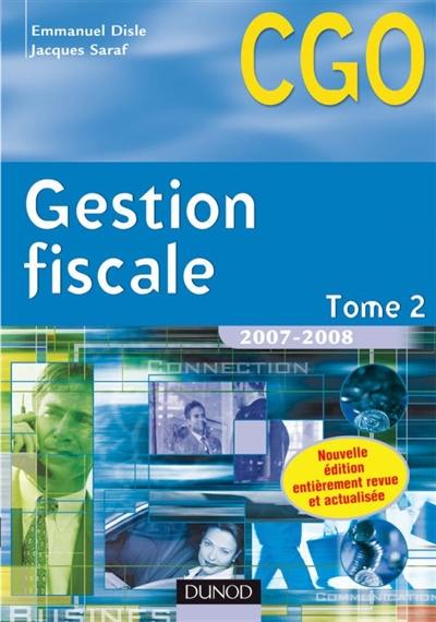 Gestion fiscale. Vol. 2. Processus 3 : gestion fiscale et relations avec l'administration des impôts