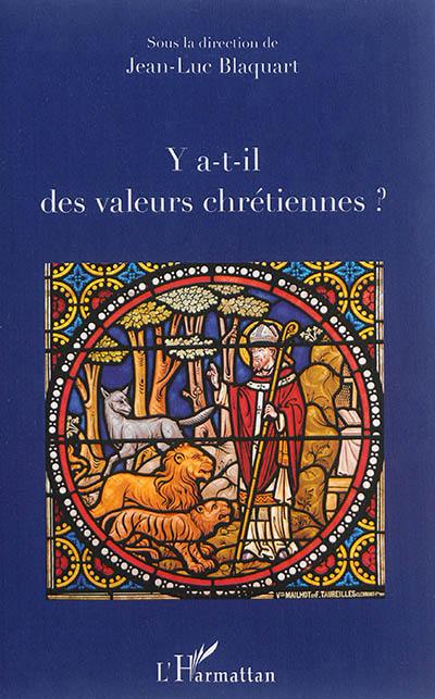 Y a-il des valeurs chrétiennes ?