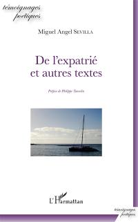 De l'expatrié : et autres textes