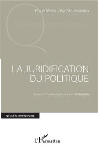 La juridification du politique