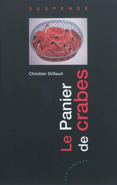 Le panier de crabes : suspense