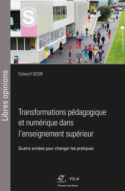 Transformations pédagogique et numérique dans l'enseignement supérieur : quatre années pour changer les pratiques