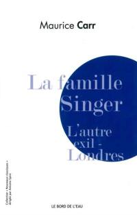 La famille Singer : l'autre exil, Londres