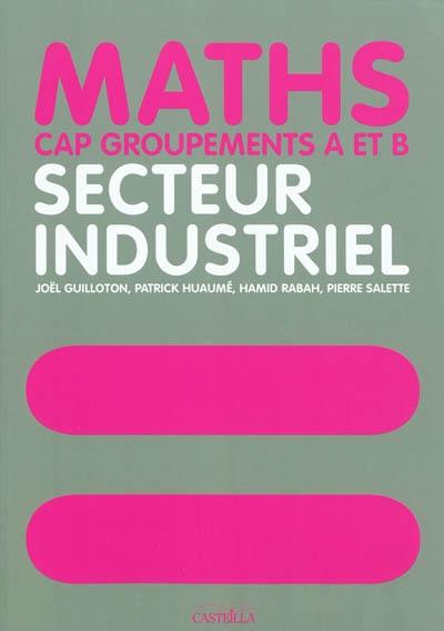 Maths secteur industriel : cap groupements A et B