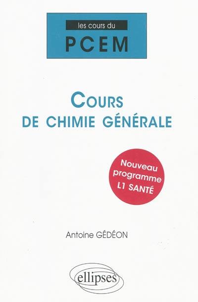 Cours de chimie générale : nouveau programme L1 santé