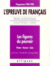 Figures du pouvoir : Platon, Racine, Zola