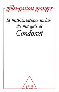 La Mathématique sociale du marquis de Condorcet