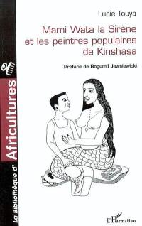 Mami Wata la sirène et les peintres populaires de Kinshasa