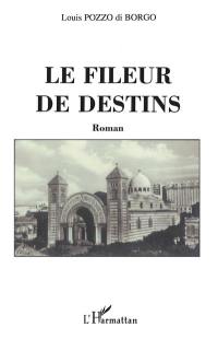 Le fileur de destins