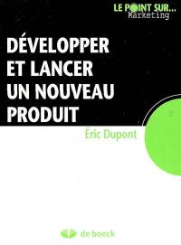 Développer et lancer un nouveau produit