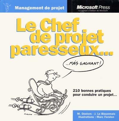 Le chef de projet paresseux... (mais gagnant)