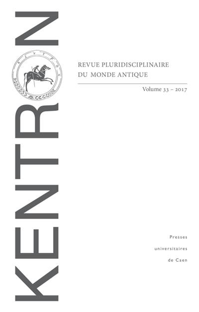 Kentron, n° 33. Approches historiennes des images : l'analyse et l'exploitation des documents iconographiques en histoire ancienne, 2