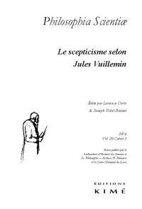 Philosophia scientiae, n° 20-3. Le scepticisme selon Jules Vuillemin