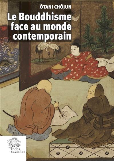 Le bouddhisme face au monde contemporain