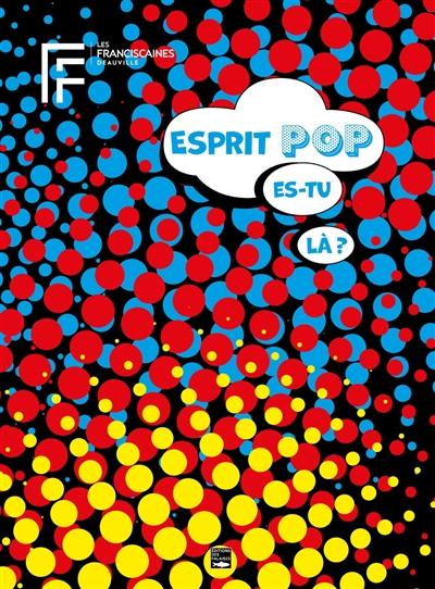 Esprit pop, es-tu là ?